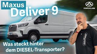 Maxus Deliver 9 - Was steckt hinter dem DIESEL-Transporter?