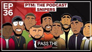 "Man Can't Hug My Girl In Front Of Me"  | Pass The Meerkat: The Podcast | EP36 | Snipers