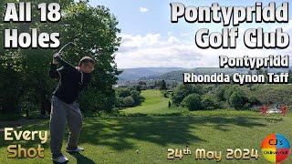 18 Holes at Pontypridd Golf Club. Every shot from my round at this brilliant Welsh hillside course