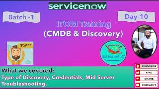 ITOM Training - CMDB & Discovery | Batch 1 | Day 10 |Discovery Credentials, Mid Server Troubleshoot