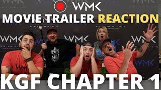 KGF CHAPTER 1 TRAILER REACTION - WMK Reacts
