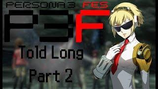 Persona 3 Part 2 [JRPGs Told Long]