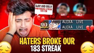 HATERS BROKE OUR 183 STREAK 