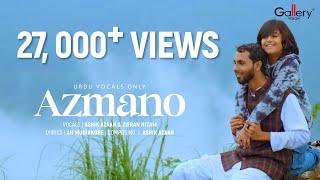 Azmano | Urdu Naat  | Zifran Nizam & Ashik Azaan | Gallery Vision Naat