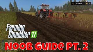 A beginners guide to Farming Simulator 17 - Part Two - Growing your first crop