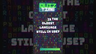 What is the oldest language still in use?  #quiz #quiztime #quizgames