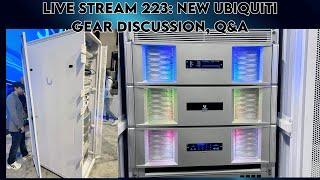 Live stream 223: new Ubiquiti gear discussion, Q&A