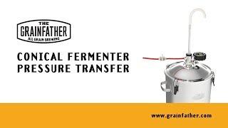 Grainfather Conical Fermenter Pressure Transfer