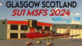 Glasgow NEW Sim Update 1 Released! MSFS 2024