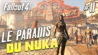 #11 LE PARADIS DU NUKA - FALLOUT 4 (modded)