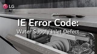 [LG Dishwasher] - IE error -  Water inlet error