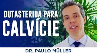 Novo medicamento para calvície no Brasil – Dr. Paulo Müller Dermatologista