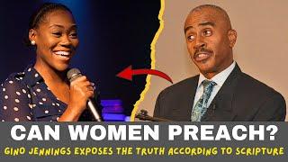 Can Women Preach? Gino Jennings Exposes the Truth According to Scripture