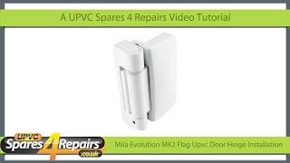 Mila Evolution MK2 Flag Upvc Door Hinge Installation Information