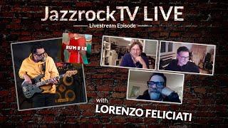 JazzrockTV LIVE with LORENZO FELICIATI (bass player, producer and arranger)