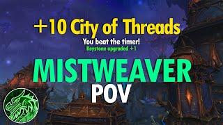 +10 City of Threads | Week 2 Mistweaver POV