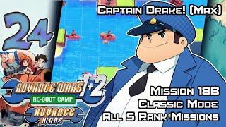 Advance Wars 1+2 Re-Boot Camp (AW1) - Walkthrough - Ep. 24: Captain Drake! (Max)