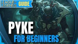 PYKE GUIDE: How to play Pyke for Beginners - League of Legends Season 12 Champion Guide