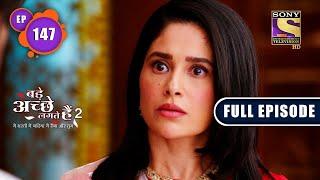 A Blame On Akshay | Bade Achhe Lagte Hain 2 | Ep 147 | Full Episode | 22 March 2022