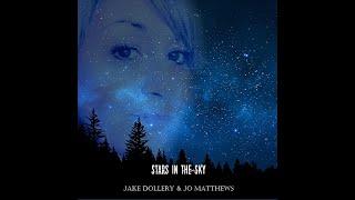 Jake Dollery - Stars In The Sky (Ft Jo Matthews)