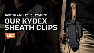 How To Adjust/Customize Our MKC Kydex Sheath Clips