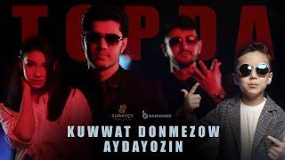 KUWWAT DÖNMEZOW & AYDAYOZIN - TOPDA (Official Video 2024)