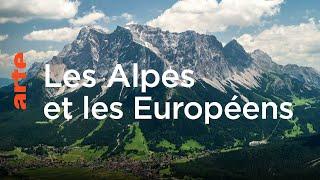 Les Alpes : une histoire européenne - Le dessous des cartes | ARTE