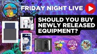 Live: Should you buy newly released equipment?