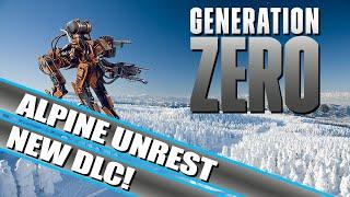 OMG, We Found the Survivors! (Generation Zero - Alpine Unrest DLC)(Ep 3)