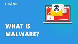 What Is Malware? | Malware Explained | What Is Malware And It's Types? | Malware Attack |Simplilearn