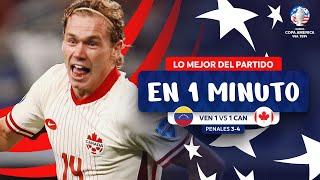 LO MEJOR  DE VENEZUELA (3) 1-1 (4) CANADÁ EN 1 MINUTO | CONMEBOL COPA AMÉRICA USA 2024™