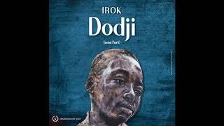 IROK - Dodji ( Audio Officiel )