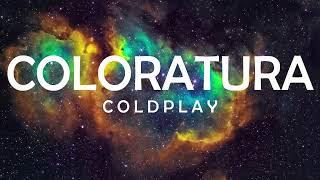 COLDPLAY - COLORATURA LYRICS