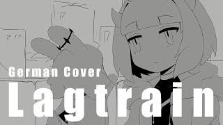 Lagtrain - Inabakumori | GERMAN Cover by Milkychan