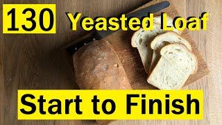 130: Easy Loaf of Bread, Start to Finish (Yeasted) - Bake with Jack