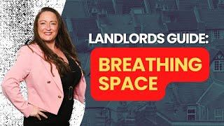 What Does 'Breathing Space' Mean For Landlords?