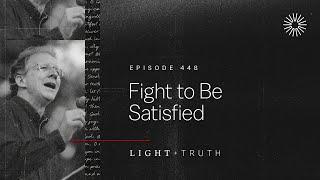 Fight to Be Satisfied