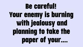 Today god messag || Be careful! Your enemy is burning with jealousy and.... || #god #godmessage