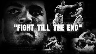 " Fight till the end"2PAC REMIX -  Muhammad Ali Motivational tribute