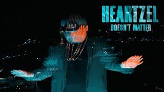 Heartzel - Doesn't Matter (Official Music Video)