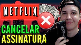 Como cancelar ASSINATURA da Netflix 2023