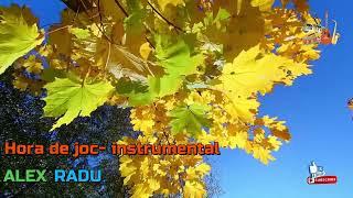 Alex Radu  Hora de joc instrumental  2️⃣0️⃣2️⃣3️⃣