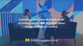 Unveiling the Cultural Cheat Code: A Conversation with Michigan Ross Professor Marcus Collins