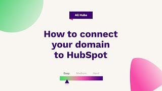 How to connect your domain to HubSpot | HubSpot Help