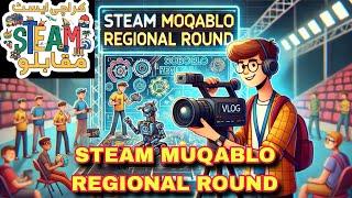 STEAM MUQABLO 2025 REGIONAL ROUND| KARACHI | DISTRICT EAST| VLOG | #steammuqablo #vlog #vlogger