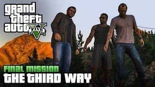 GTA V (NVR Mod) | Walkthrough - Final Mission: The Third Way (Deathwish)