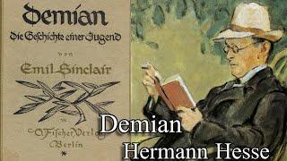 Demian: The Story of Emil Sinclair's Youth Complete Audiobook by Hermann Hesse (1919)