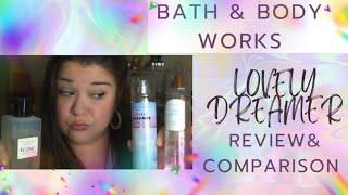 Captivating Fragrance Showdown: Bath and Body Works' Lovely Dreamer Review & Comparison!