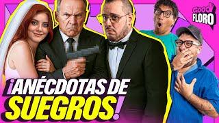 ANÉCDOTAS DE SUEGROS | GOOD FLORO