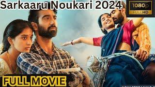 Sarkaaru Noukari 2024 Telugu full hd movie || South Indian movies || Sarkari Naukri